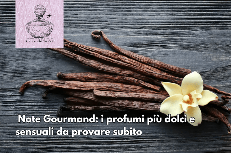 Note Gourmand: i profumi più dolci e sensuali da provare&nbsp;subito