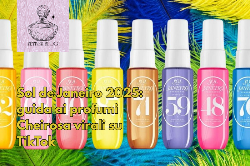 Sol de Janeiro 2025: guida ai profumi Cheirosa virali su&nbsp;TikTok